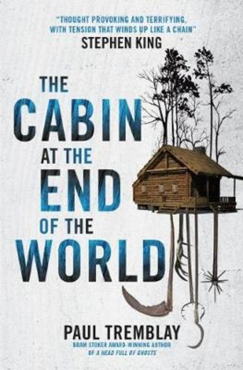 The Cabin at the End of the World by Paul Tremblay - 9781785657825