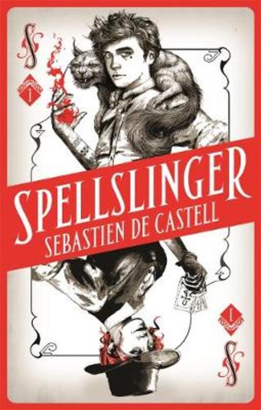 Spellslinger by Sebastien de Castell - 9781785761324