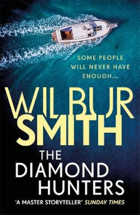The Diamond Hunters by Wilbur Smith - 9781785766930