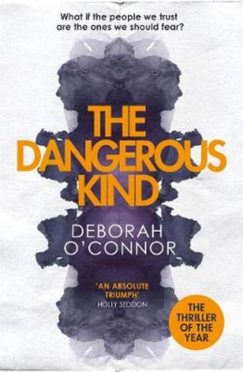 The Dangerous Kind by Deborah O'Connor - 9781785768279