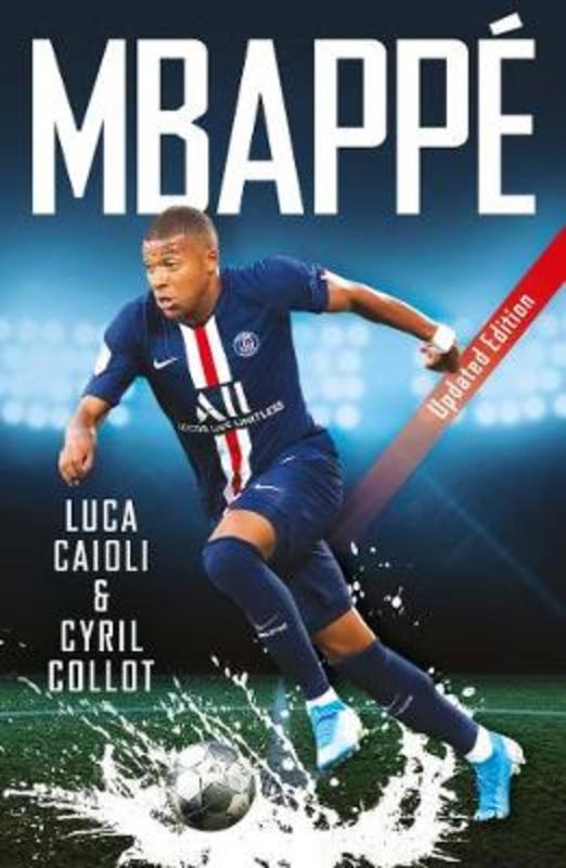 Mbappe by Cyril Collot - 9781785785849