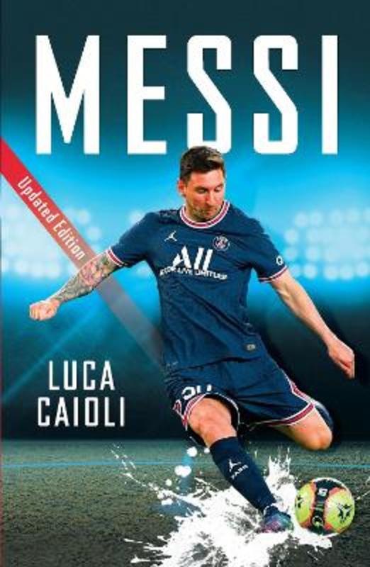 Messi by Luca Caioli - 9781785787676