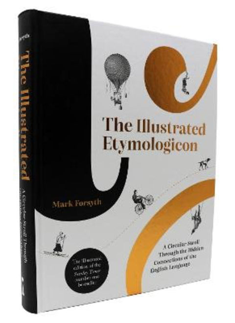 The Illustrated Etymologicon by Mark Forsyth - 9781785787850