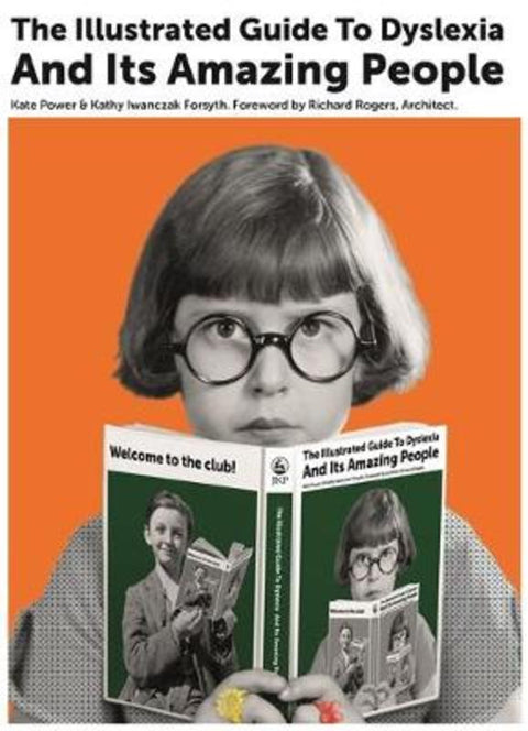 The Illustrated Guide to Dyslexia and Its Amazing People by Kate Power - 9781785923302