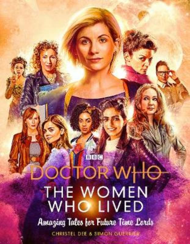 Doctor Who: The Women Who Lived by Christel Dee - 9781785943591
