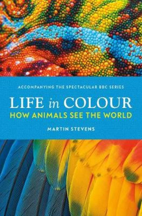 Life in Colour by Dr. Martin Stevens - 9781785946370