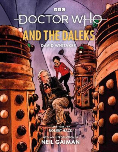 Doctor Who and the Daleks (Illustrated Edition) by David Whitaker - 9781785948015
