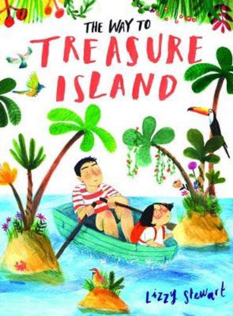 The Way To Treasure Island by Lizzy Stewart - 9781786030245