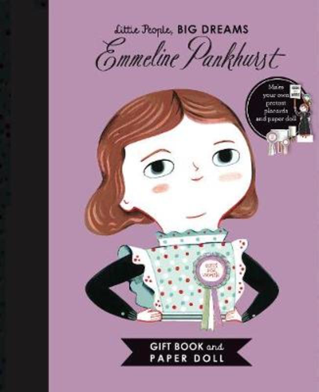 Little People, BIG DREAMS: Emmeline Pankhurst Book and Paper Doll Gift Edition Set : Volume 19 by Maria Isabel Sanchez Vegara - 9781786034052