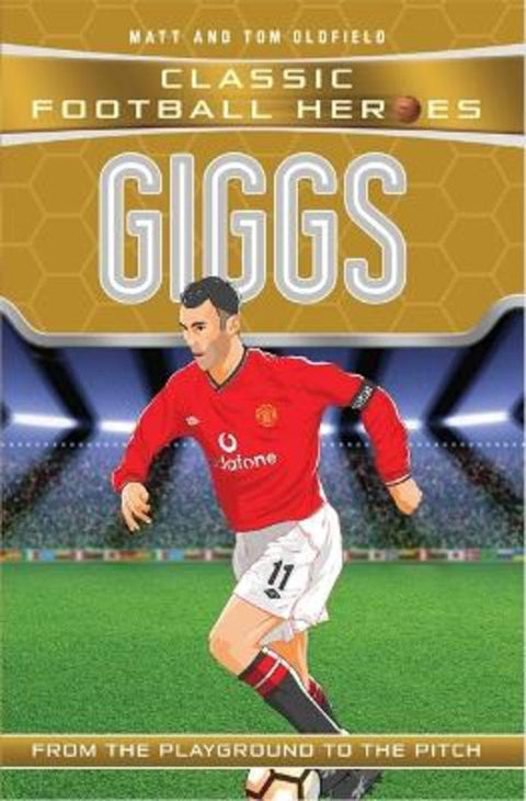 Giggs (Classic Football Heroes) - Collect Them All! by Matt & Tom Oldfield - 9781786068057