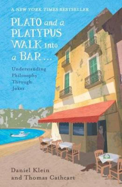 Plato and a Platypus Walk Into a Bar by Daniel Klein - 9781786070180