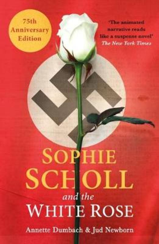 Sophie Scholl and the White Rose from Annette Dumbach - Harry Hartog gift idea