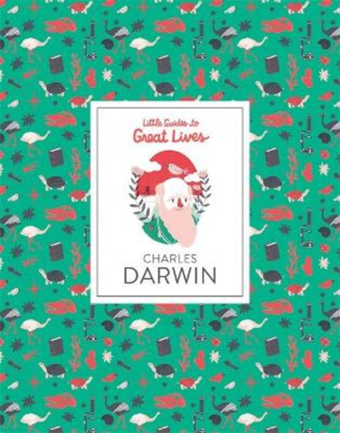 Charles Darwin: Little Guide to Great Lives by Dan Green - 9781786272942