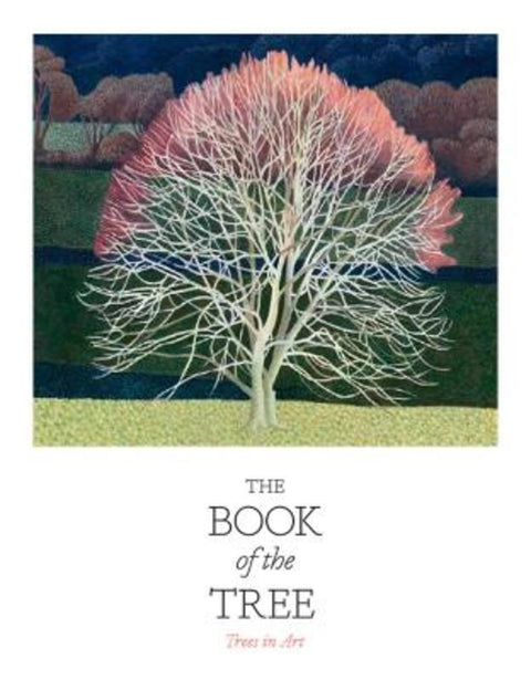 The Book of the Tree by Angus Hyland - 9781786276544
