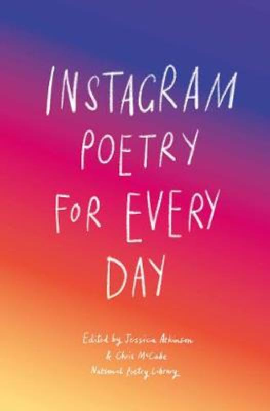 Instagram Poetry for Every Day by National Poetry Library - 9781786277152