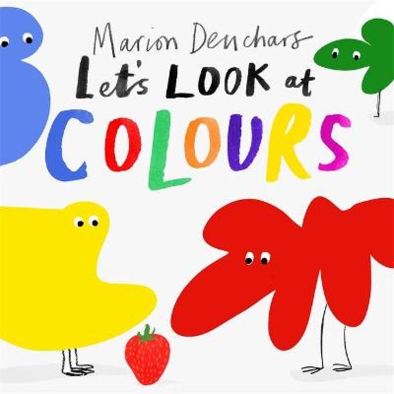 Let's Look at... Colours by Marion Deuchars - 9781786277763