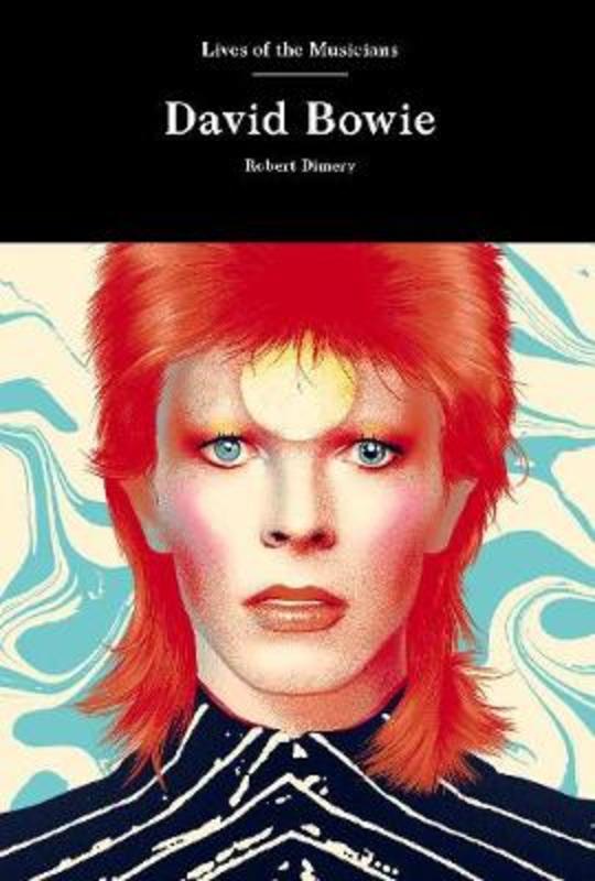 David Bowie by Robert Dimery - 9781786278005
