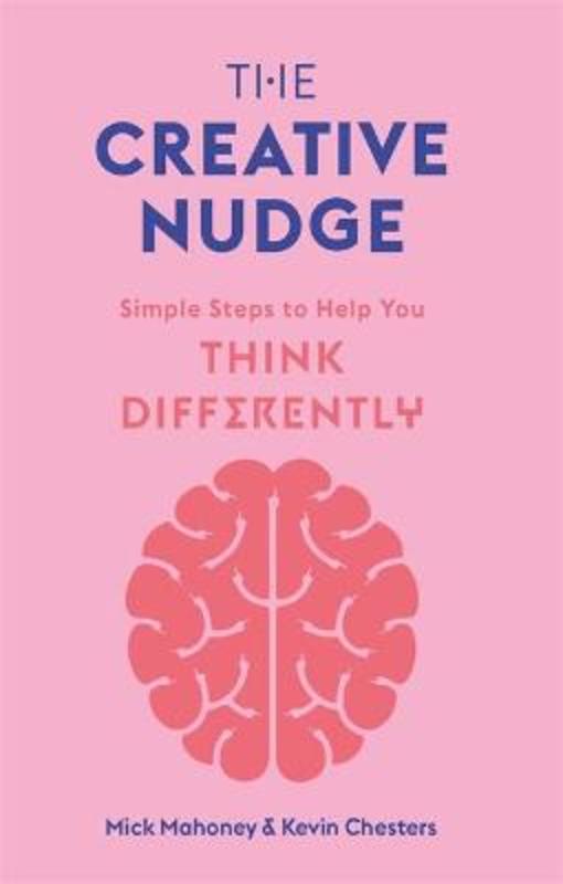 The Creative Nudge by Kevin Chesters - 9781786279002