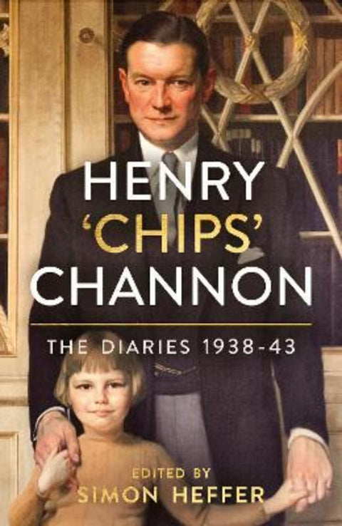 Henry 'Chips' Channon: The Diaries Volume 2