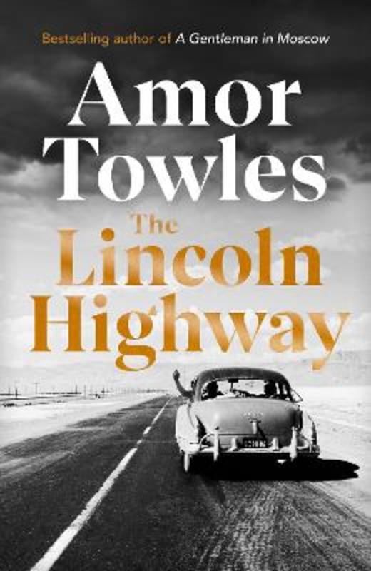 The Lincoln Highway by Amor Towles - 9781786332530