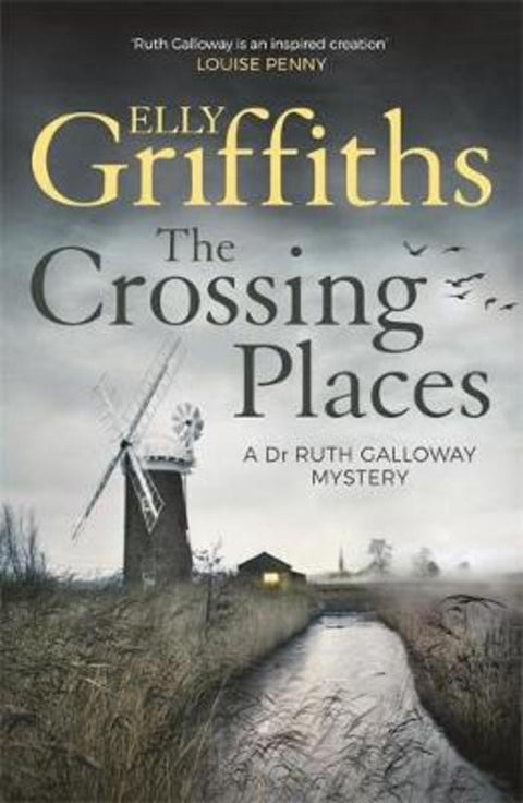 The Crossing Places by Elly Griffiths - 9781786481863