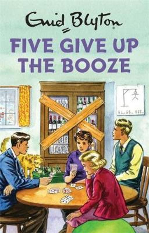 Five Give Up the Booze by Bruno Vincent - 9781786482266