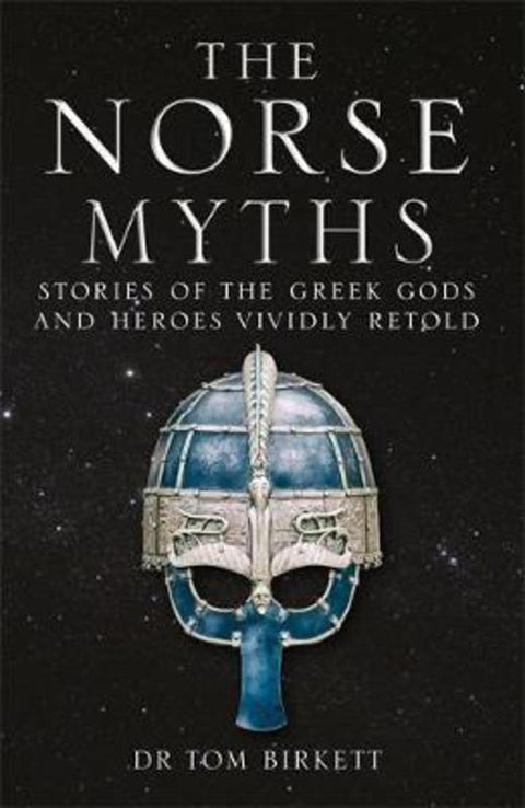 The Norse Myths by Dr Tom Birkett - 9781786488817