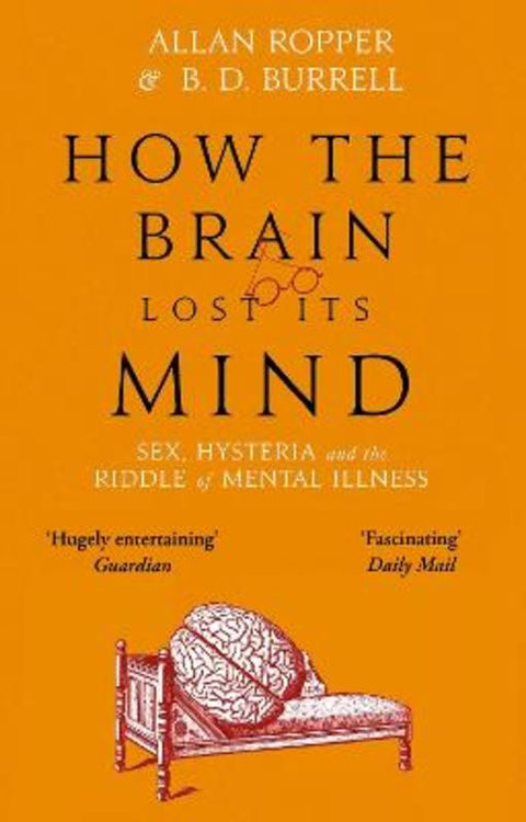 How The Brain Lost Its Mind by Dr Allan Ropper - 9781786491831