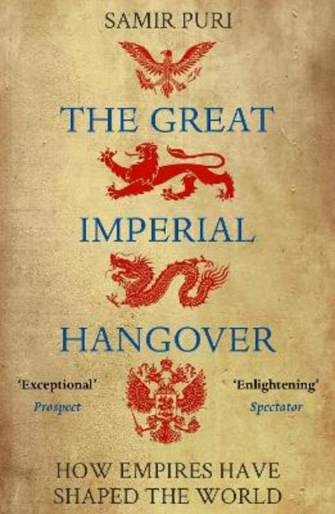 The Great Imperial Hangover by Samir Puri - 9781786498335