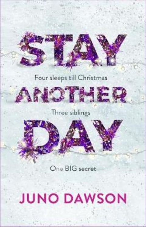 Stay Another Day by Juno Dawson - 9781786541086