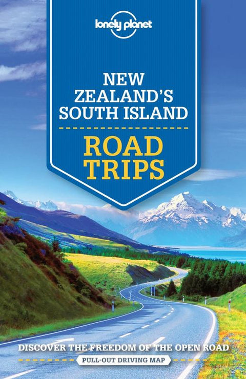 Lonely Planet New Zealand's South Island Road Trips by Lonely Planet - 9781786571953