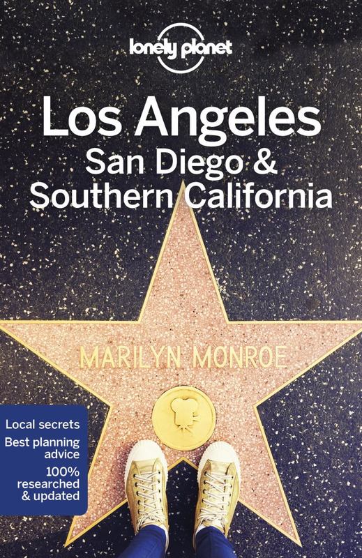 Lonely Planet Los Angeles, San Diego & Southern California by Lonely Planet - 9781786572493