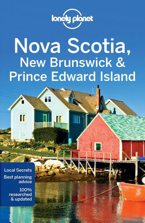 Lonely Planet Nova Scotia, New Brunswick & Prince Edward Island by Lonely Planet - 9781786573346
