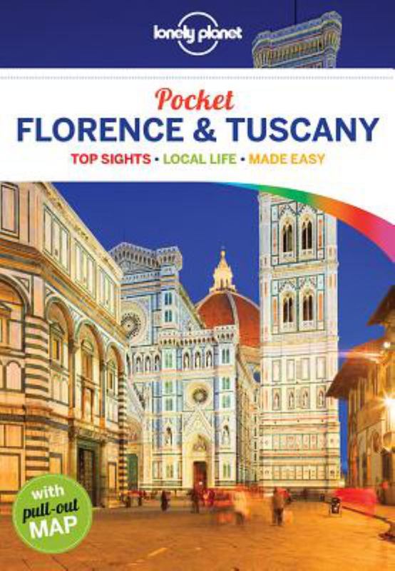 Lonely Planet Pocket Florence & Tuscany by Lonely Planet - 9781786573407