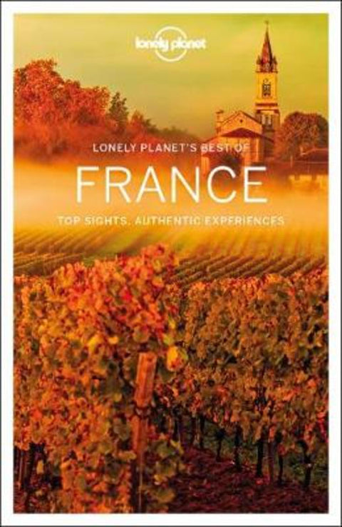 Lonely Planet Best of France by Lonely Planet - 9781786573933