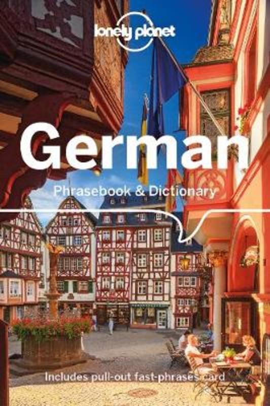 Lonely Planet German Phrasebook & Dictionary by Lonely Planet - 9781786574527