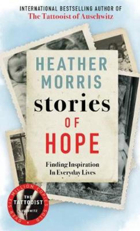Stories of Hope by Heather Morris - 9781786580481
