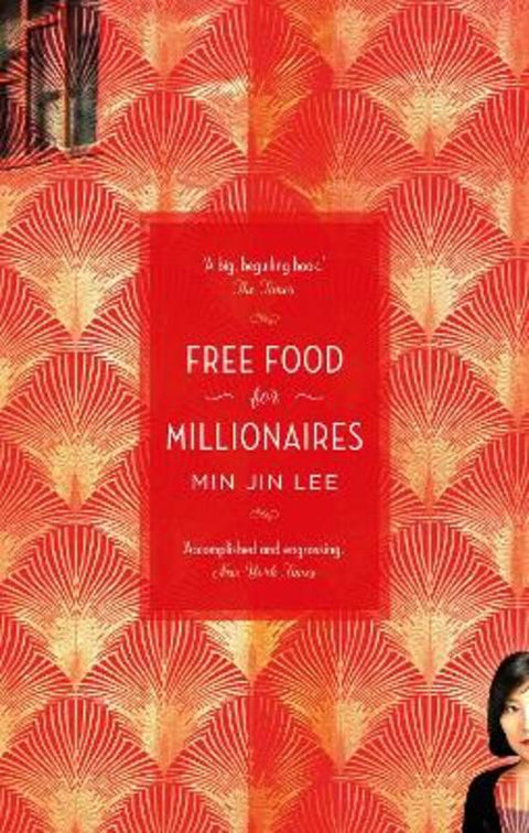 Free Food for Millionaires by Min Jin Lee - 9781786694485