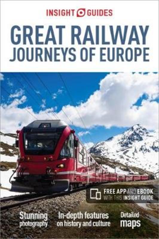 Insight Guides Great Railway Journeys of Europe (Travel Guide with Free eBook) by Insight Travel Guide - 9781786717887
