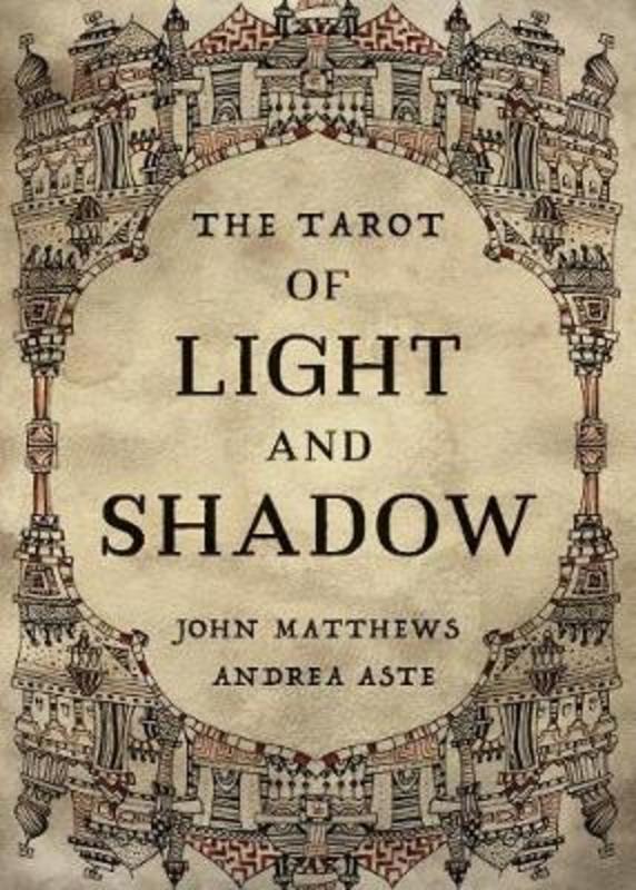 The Tarot of Light and Shadow by John Matthews - 9781786784117