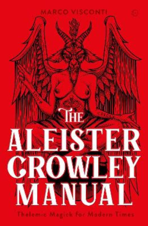 The Aleister Crowley Manual by Marco Visconti - 9781786787361