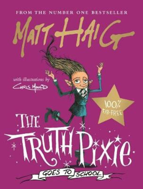The Truth Pixie Goes to School by Matt Haig - 9781786898265