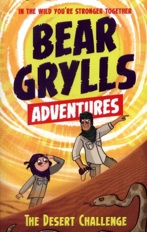 A Bear Grylls Adventure 2: The Desert Challenge by Bear Grylls - 9781786960139