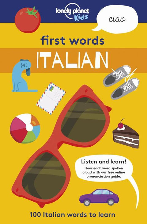 Lonely Planet Kids First Words - Italian by Lonely Planet Kids - 9781787012677