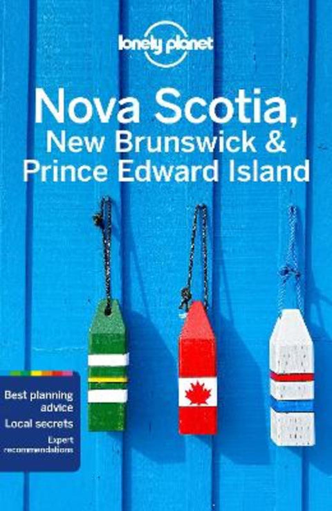Lonely Planet Nova Scotia, New Brunswick & Prince Edward Island by Lonely Planet - 9781787013629