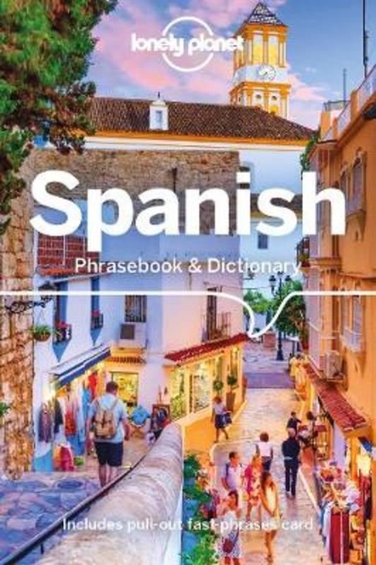 Lonely Planet Spanish Phrasebook & Dictionary by Lonely Planet - 9781787014657