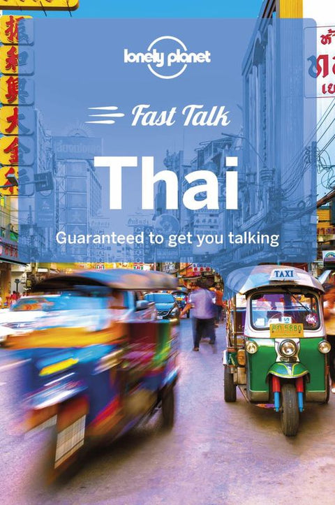 Lonely Planet Fast Talk Thai by Lonely Planet - 9781787014695