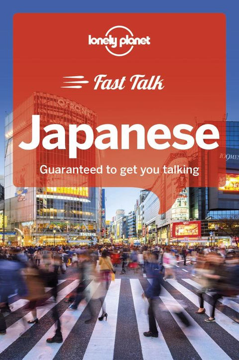Lonely Planet Fast Talk Japanese by Lonely Planet - 9781787014701