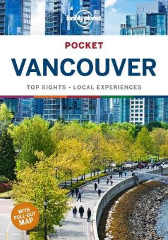 Lonely Planet Pocket Vancouver by Lonely Planet - 9781787017573