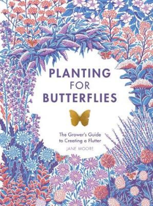 Planting for Butterflies by Jane Moore - 9781787135352